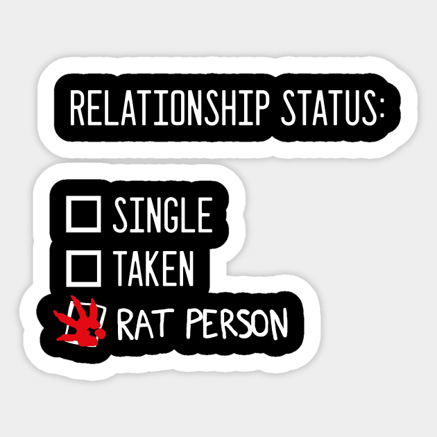 Relationship status: rat person Sticker by HighFives555